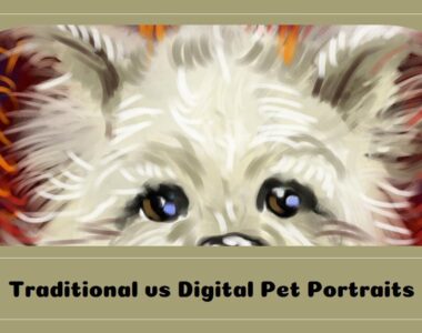 Difference Between Traditional & Digital Pet Portraits
